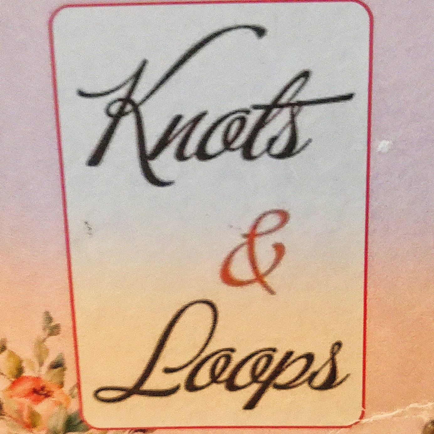 Knots & Loops